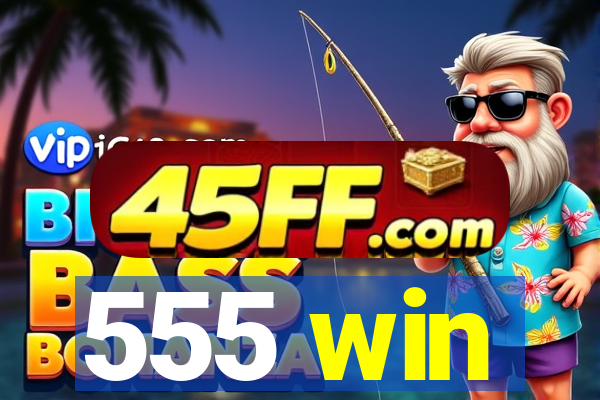 555 win